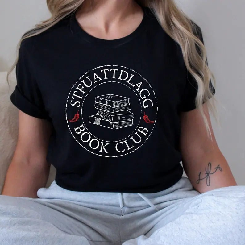 STFUATTDLAGG - Book Quote Shirt - Dark Romance Novel Fan Hoodie, Sweatshirt | HypeDripTees.com