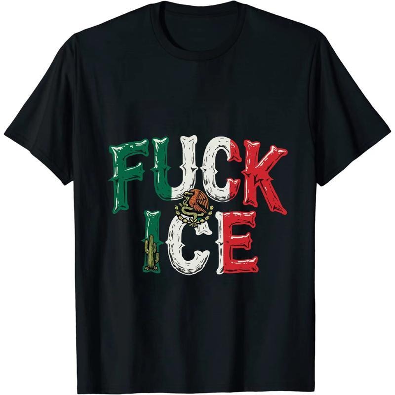 SUMMER GRAPHIC Fresh FXXK ICE Mexico Flag Look T - Shirt With Bold Anti ICE Declaration Hoodie, Sweatshirt | HypeDripTees.com