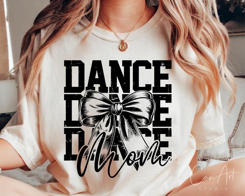 [Sale To 45% Off] Dance Mom Shirt, Proud Dance Mom Cut T-Shirt, Dance Mom Life T-Shirt, Cheer Mom Clipart, Gift For Mom...