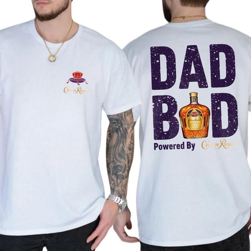 Crown Royal Dad Bod Powered By Crown Royal Unisex T Shirt Casual Fit Soft Cotton Premium Quality Funny Gift For Whiskey...