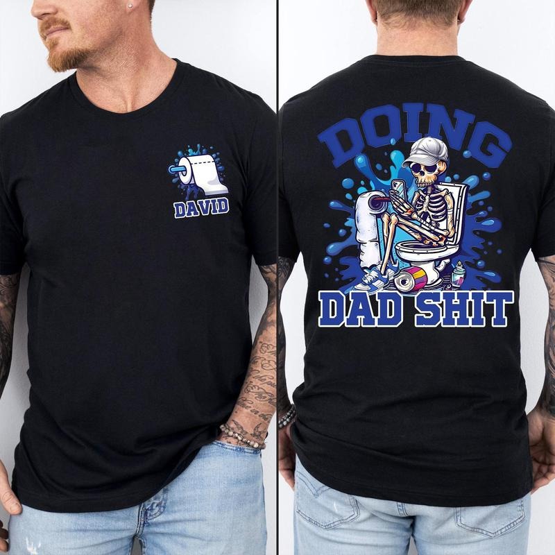 Custom Name Skeleton Doing Dad Sh!t Funny Shirt Happy Fathers Day Shirt Gift For Husband Hoodie, Sweatshirt