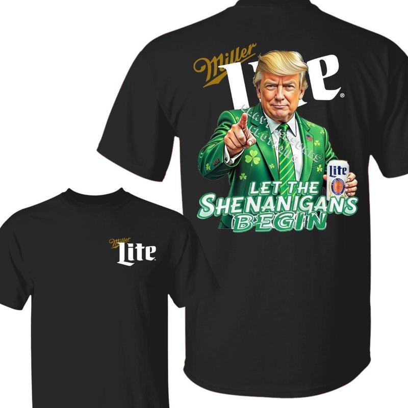 The Shenanigans Begin With Miler Lite Beer 2 Sided Tshirt Make St Patricks Day Great Again Shirt Trump Lucky Irish Tee...