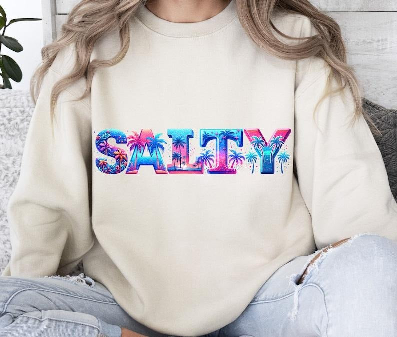 Salty Shirt, Funny Design T Shirt, Beach T Shirt, Tropical Shirt, Summer Hoodie, T-Shirt Design Sweatshirt | HypeDripTees.com