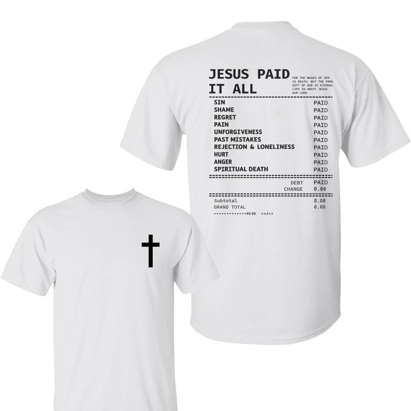 Salvation Jesus Paid It All 2 Sided Shirt, Christian Receipt Crewneck Short Sleeve, Jesus Merch Faith Based Shirt, Gift...