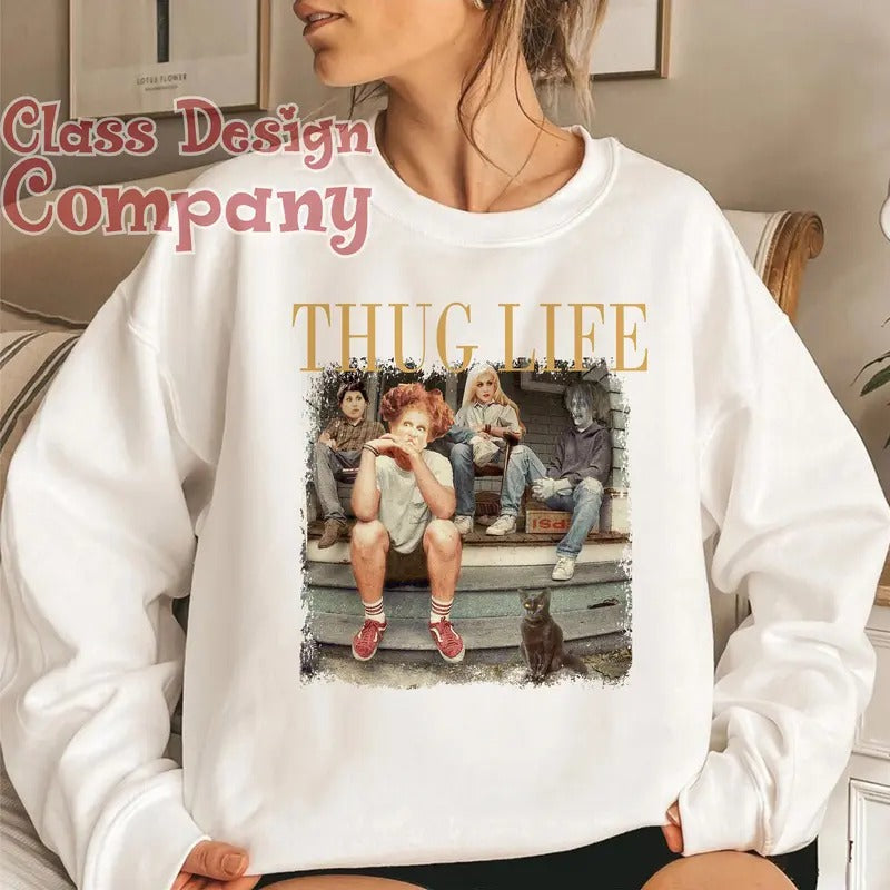 Sanderson Sisters Thug Life Sweatshirt, Hocus Pocus Halloween Sweatshirt, Hocus Pocus T-Shirt, Spooky Season Shirt Hoodie
