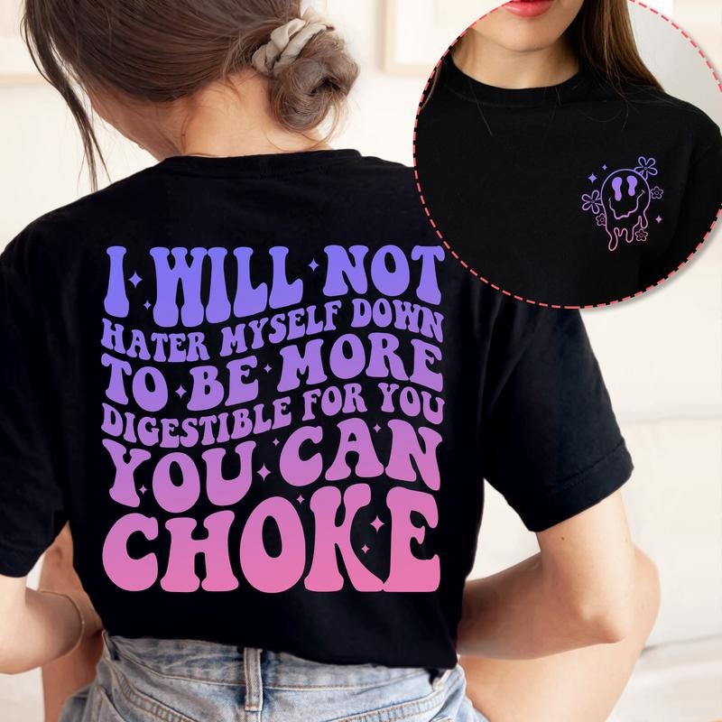 Sandjest Funny T-Shirt I Will Not Water Myself Down Gift for Women Girl Friend Hoodie, Sweatshirt | HypeDripTees.com