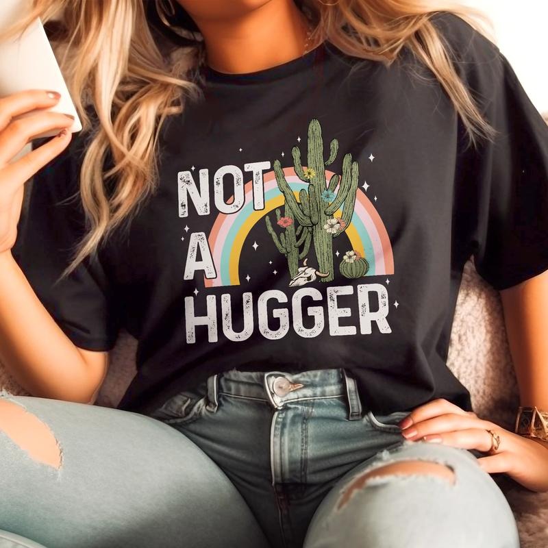 Sandjest Funny T-Shirt Not a Hugger Gift for Women Girl Friends Hoodie, Sweatshirt | HypeDripTees.com