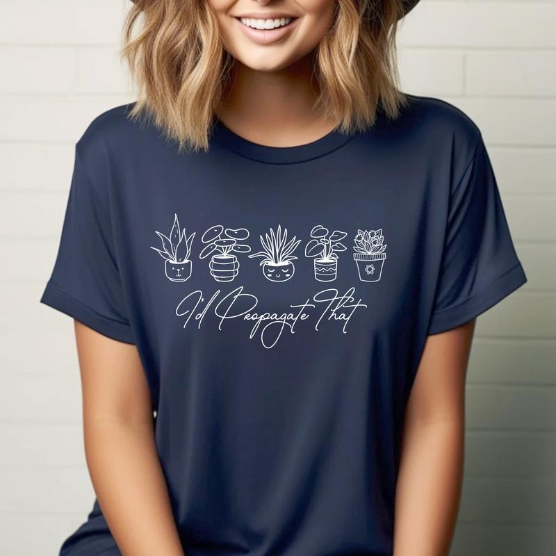 Sandjest Gardener T-Shirt I'd Propagate That Gift for Friend Women Girl Hoodie, Sweatshirt | HypeDripTees.com
