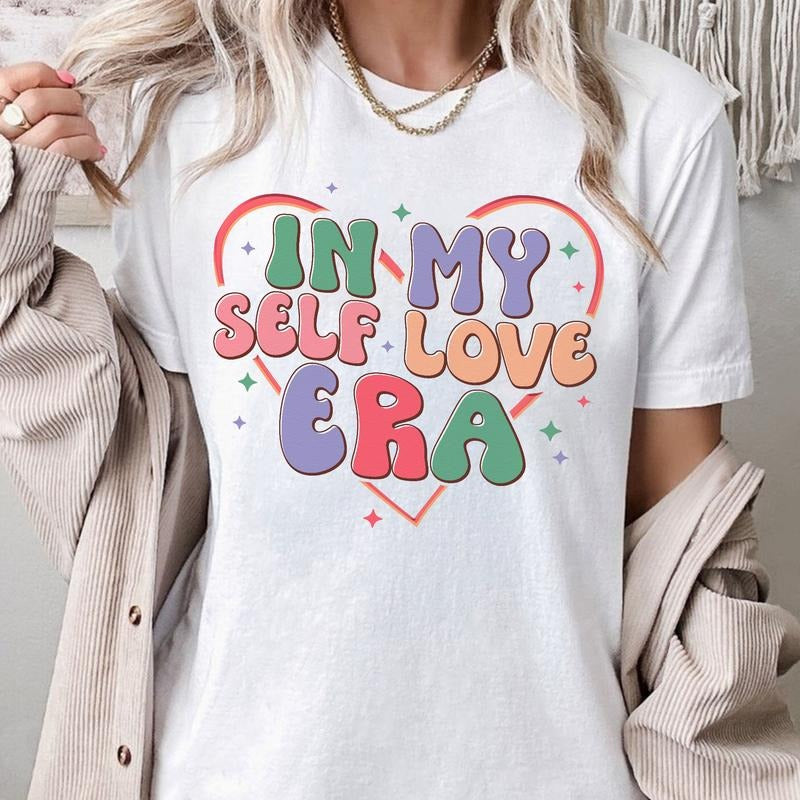 Sandjest Inspirational T-Shirt in My Self Love Era Gift for Women Girl Friend Hoodie, Sweatshirt | HypeDripTees.com