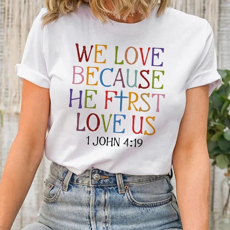 Sandjest We Love Because He First Loved Us Shirt Gift for Christian Jesus Lover Bible Lover Hoodie, Sweatshirt