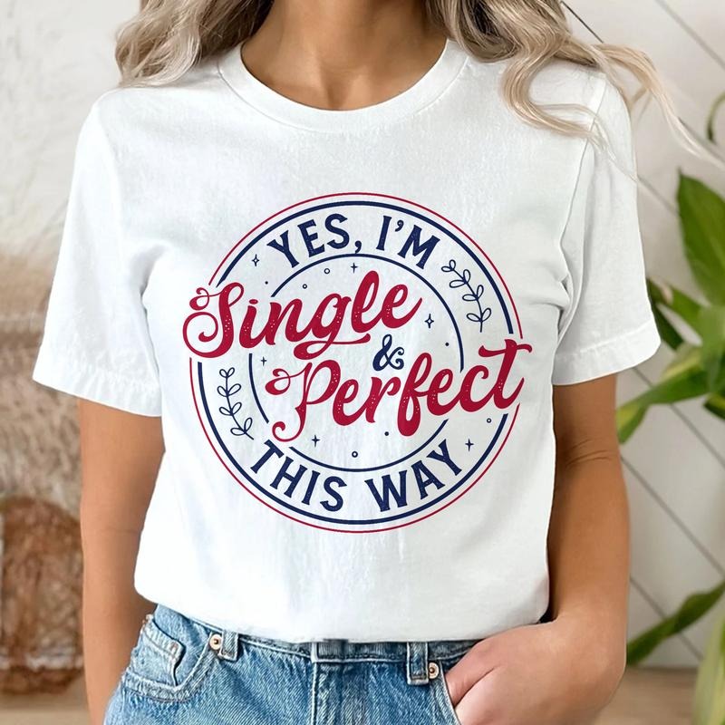 Sandjest Yes I'm Single and Perfect This Way Shirt, Anti Valentine's Day Tee, Funny Valentine Shirt, Love T-Shirt Hoodie,...