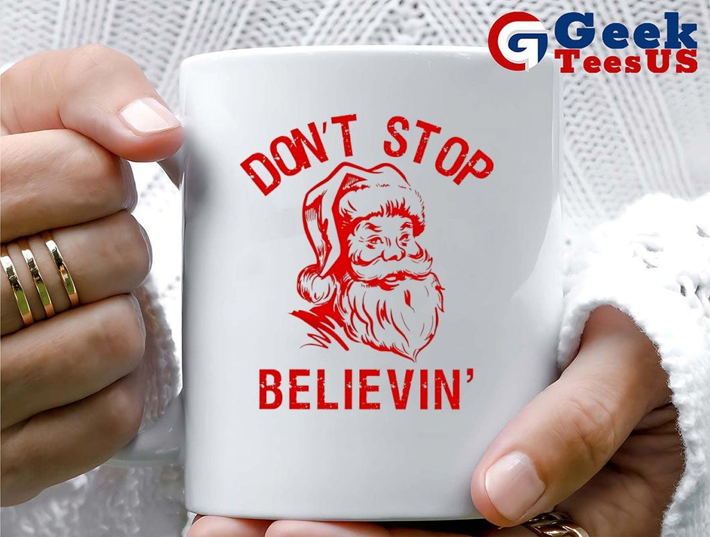 Santa Claus don’t stop believin Christmas T-shirt