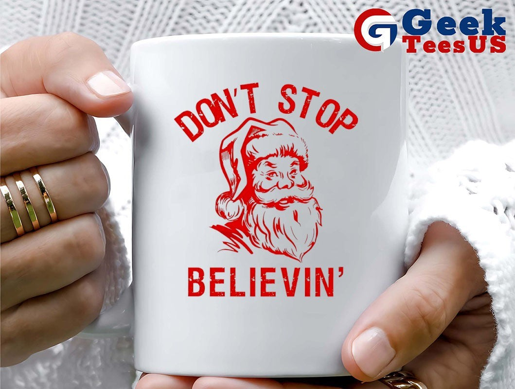 Santa Claus don’t stop believin Christmas T-shirt