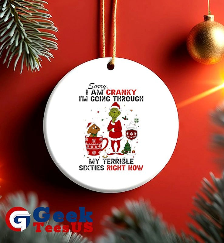 Santa Grinch sorry I am cranky I’m going through my terrible sixties right now Christmas shirt