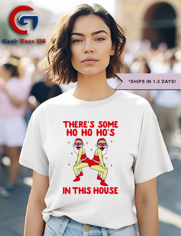 Santa hat there’s some ho ho hos in the house Xmas 2025 shirt