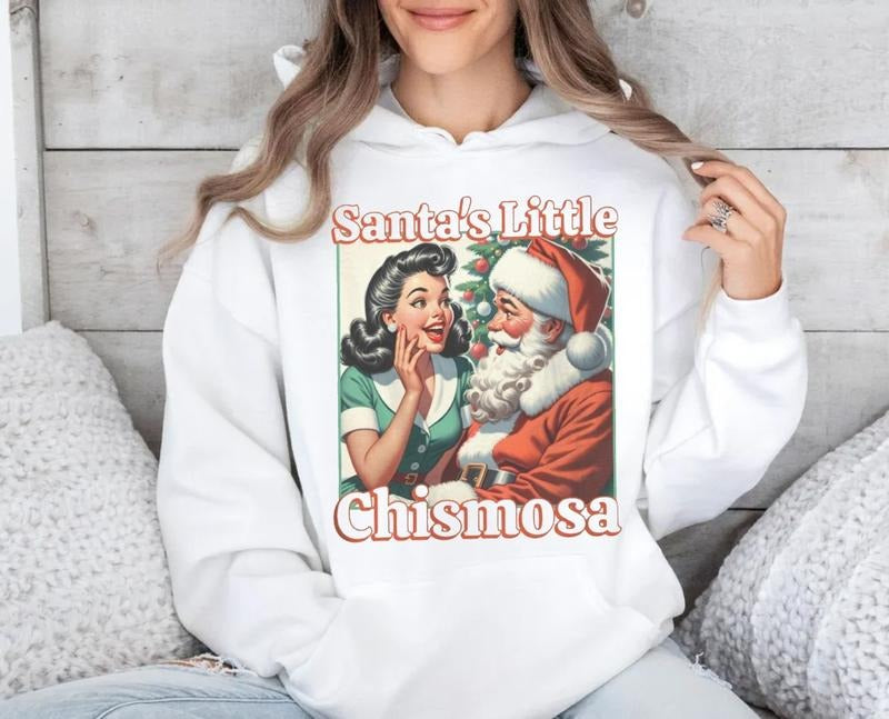 Santa's Little Chismosa Sweatshirt, Chismosa Social Club Christmas Shirt, Funny Chisme Hoodie, Latina Hispanic Xmas...