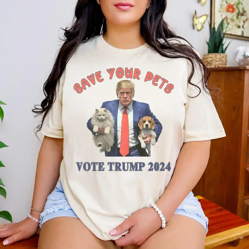Save Your Pets Vote Trum 2024 Shirt Theyre Eating Dogs Shirt Assassination Attempt Trummp Presidential Election Shirt Stand Trum All Sizes T-Shirts, Hoodie, Sweatshirt