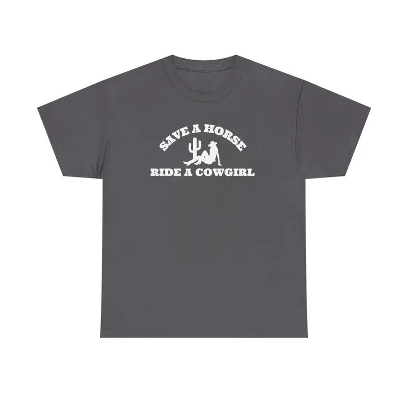 Save a Horse, Ride a Cowgirl T-shirt Hoodie, Sweatshirt | HypeDripTees.com