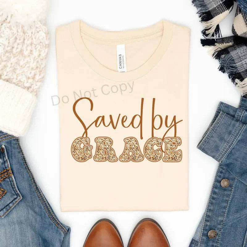 Saved By Grace DTF Transfer ONLY -This is NOT a T Shirt Hoodie, Sweatshirt | HypeDripTees.com