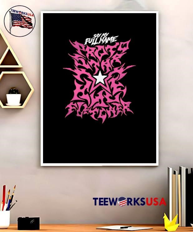 Say My Full Name Proty Onar Star The Fvstevier Shirt