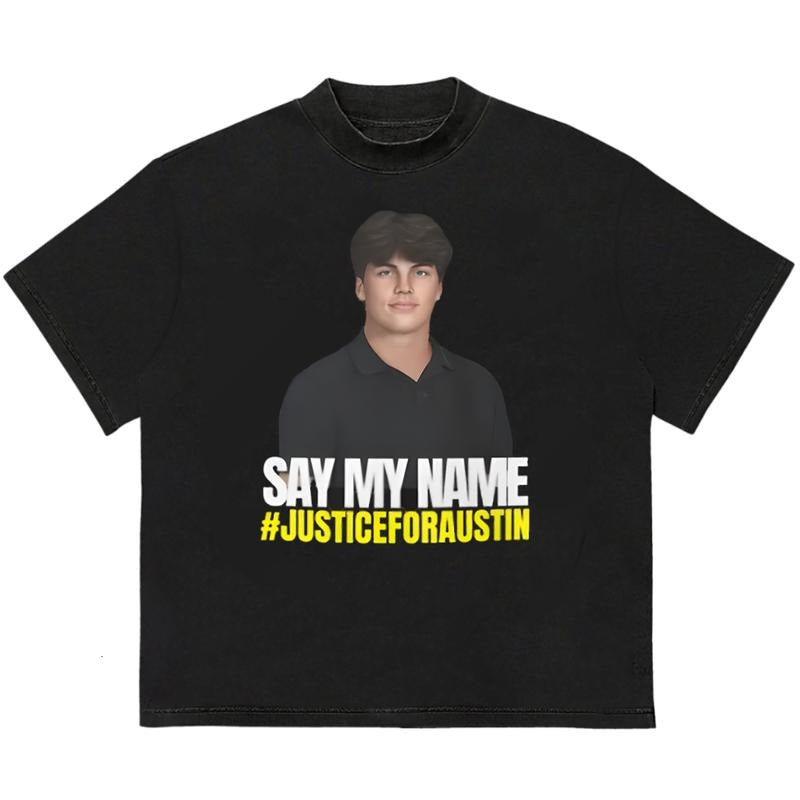 Say My Name Justiceforaustin T-Shirt Adventure Tee for Outdoor Enthusiasts Hoodie, Sweatshirt | HypeDripTees.com