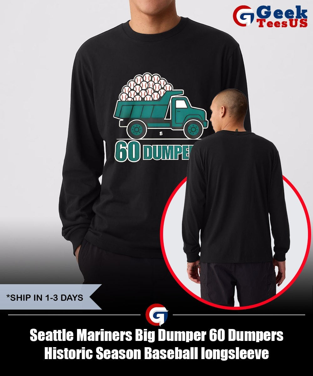 Seattle Mariners Big Dumper 60 Dumpers Historic Season Baseball shirt