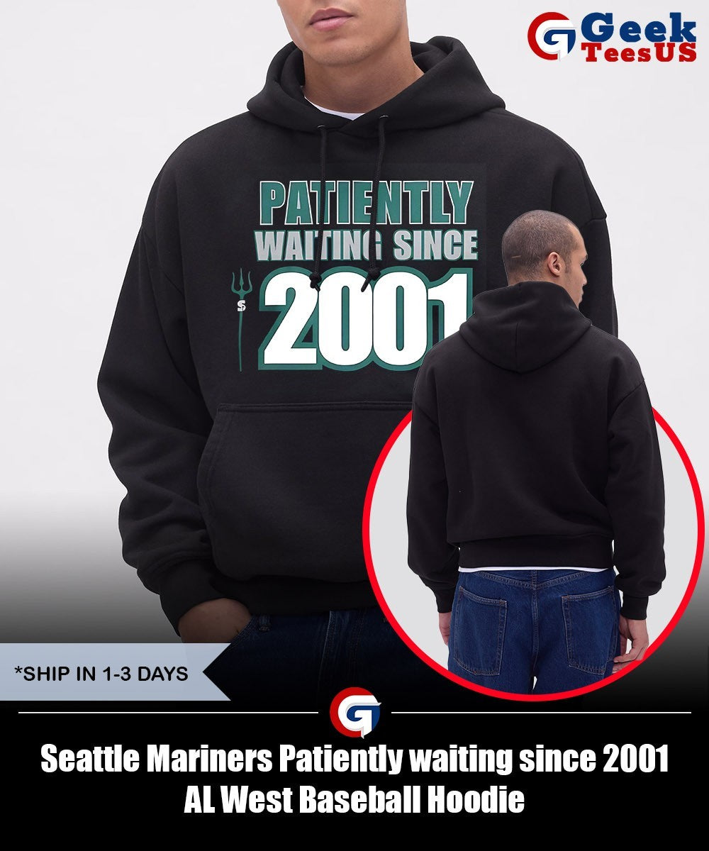 Seattle Mariners Patiently waiting since 2001 AL West Baseball shirt