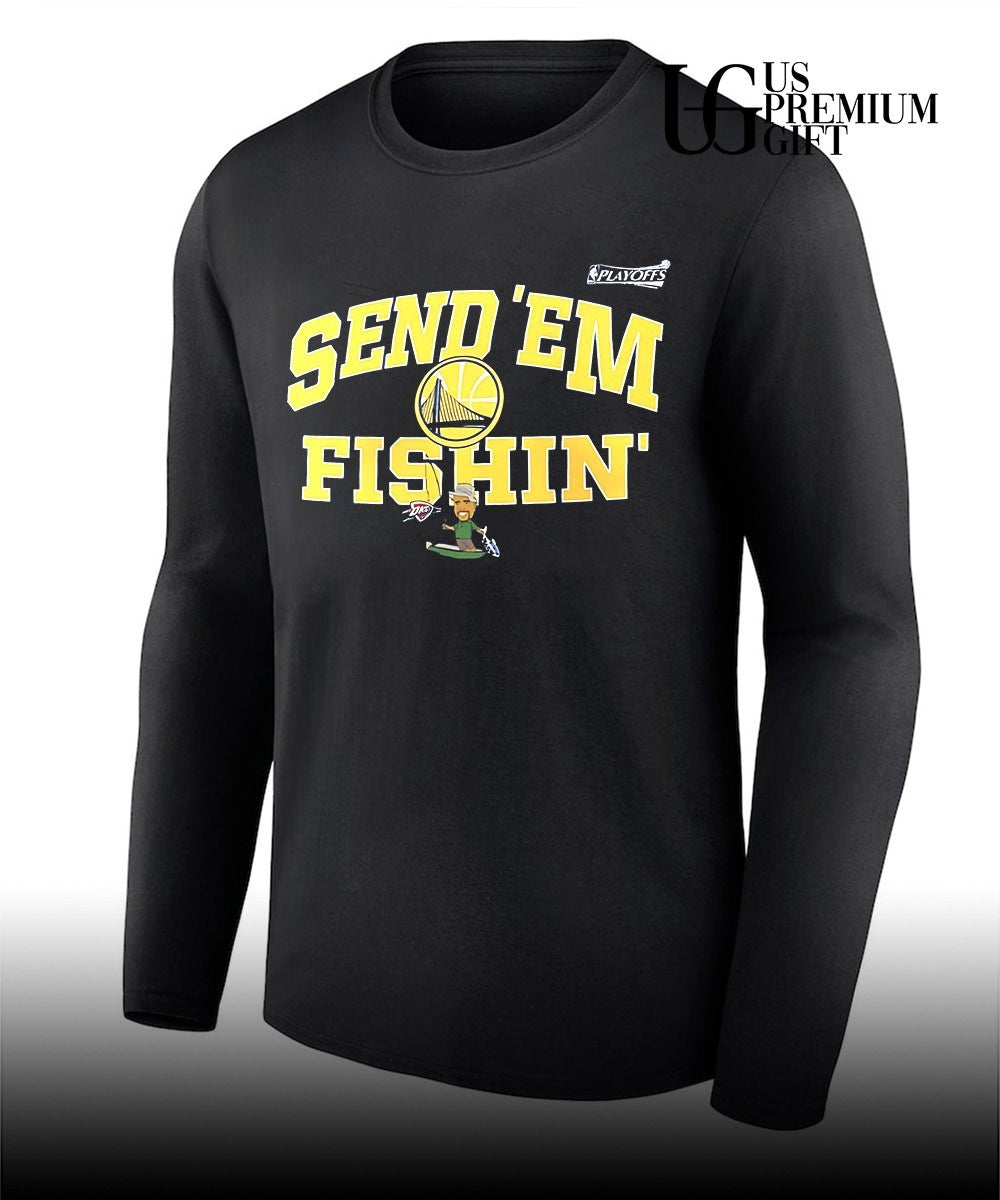 Send ‘Em Fishin Golden State Warriors NBA Playoffs 2026 shirt
