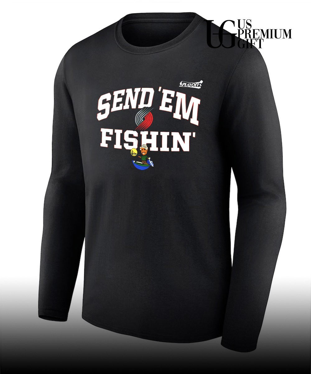 Send ‘Em Fishin Portland Trail Blazers NBA Playoffs 2026 shirt