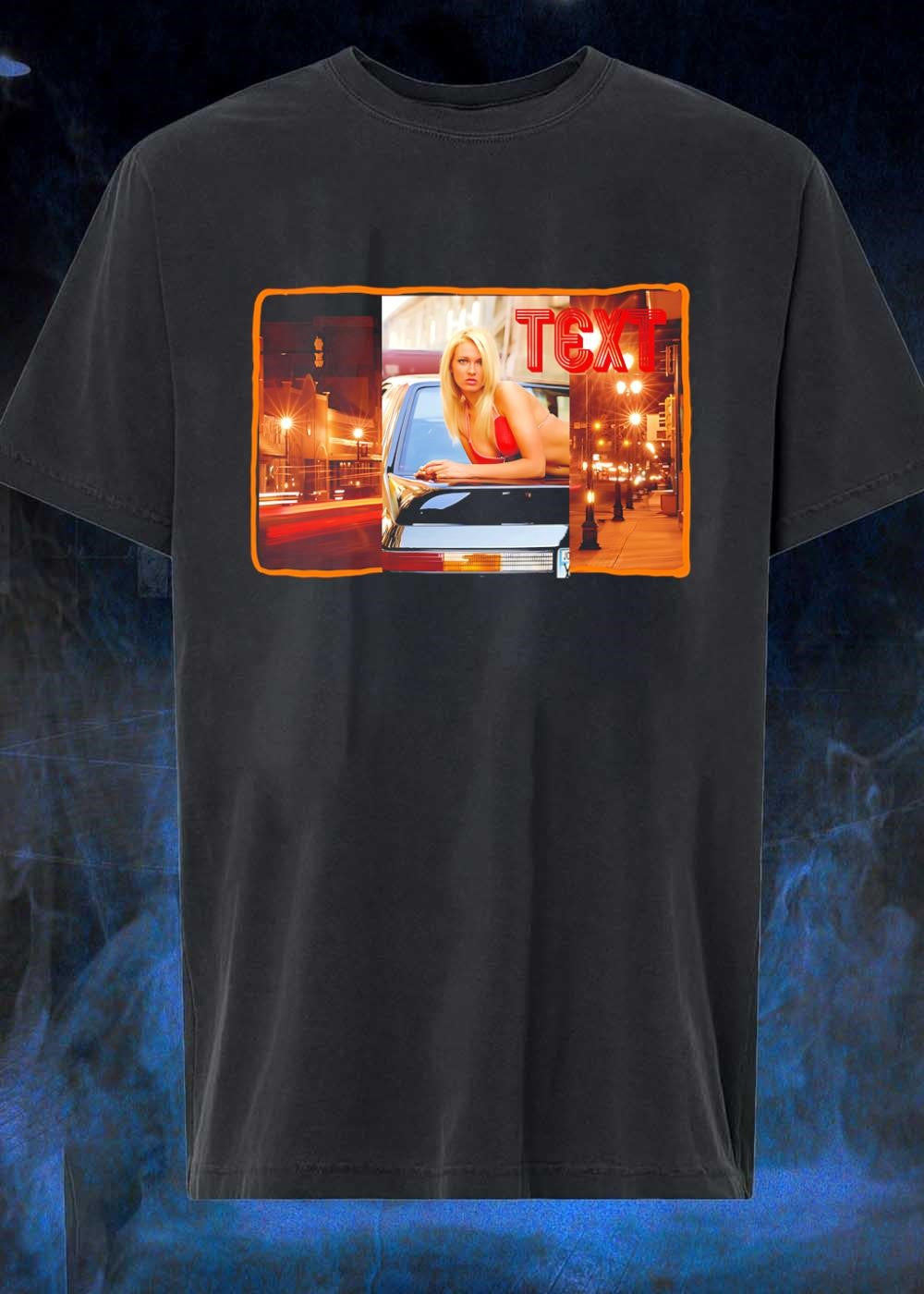 Sexy Blonde Woman Leaning on a Car Text T-Shirt