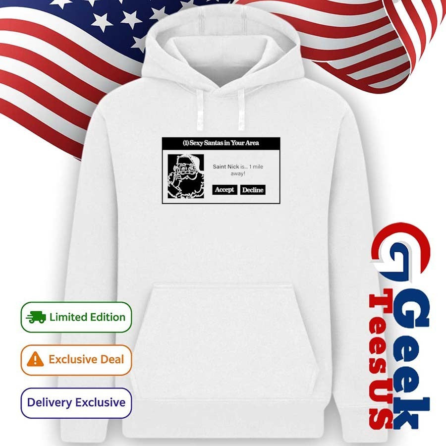 Sexy Santas in your area shirt