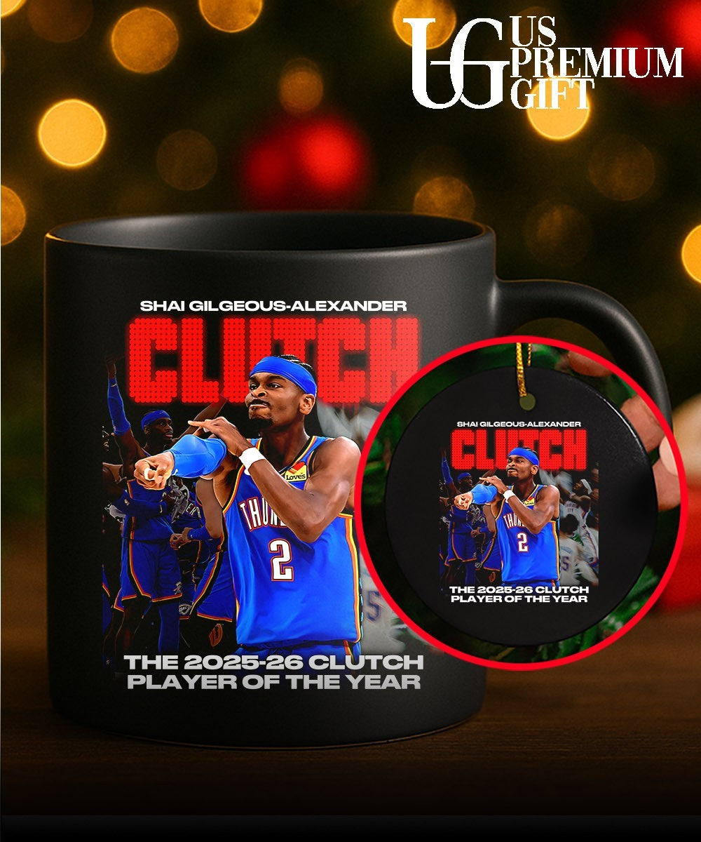 Shai Gilgeous-Alexander Oklahoma City Thunder 2025-2026 Clutch Player of The Year shirt