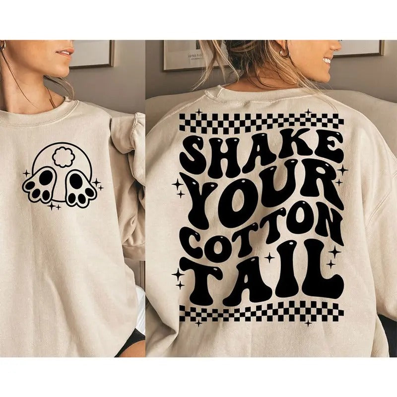 Shake Your Cotton Tail Sweatshirt Hoodie, Funny Easter Sweatshirt, Funny Easter Shirt | HypeDripTees.com