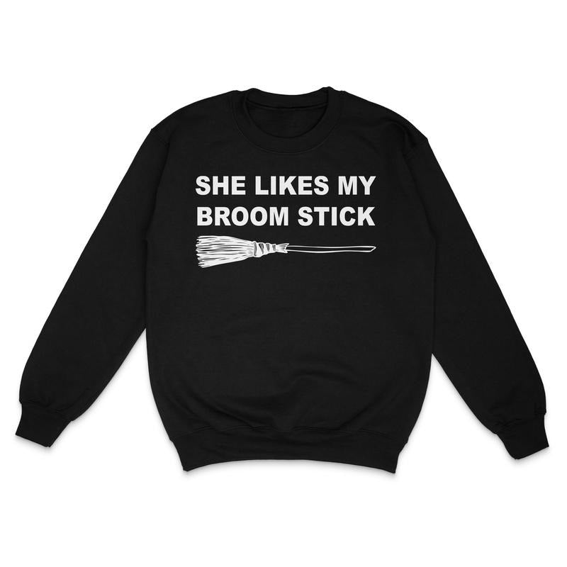 She Likes My Broom Custom Printed Sweatshirt T-Shirts, Hoodie | HypeDripTees.com