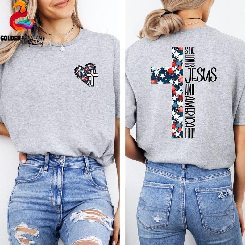 She Loves Jesus And America Too Shirt, 4th Of July Shirt, Christian Shirt, Trendy Front And Back Shirt, Patriotic Tee,...