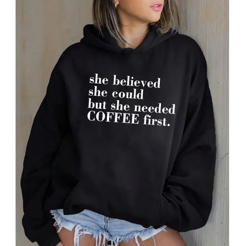 She Needed Coffee First, Funny Hoodie Casual Street Style Fleece Fabric Pullover Hooded Sweatshirt for Women for Men,...
