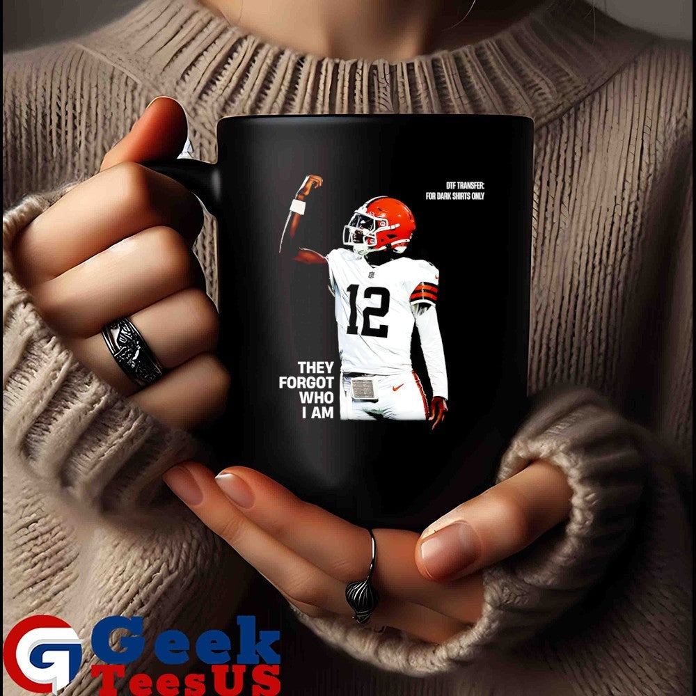Shedeur Sanders Cleveland Browns they forgot who I am shirt