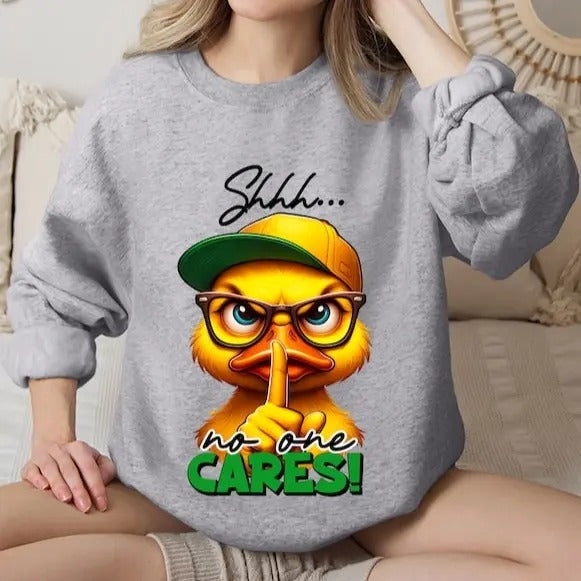 Shh No One Cares Shirt, Funny Quotes Sweatshirt, Sarcastic Crewneck, Funny Shirt, Ironic Sweatshirt, Sassy Shirt, Silly...