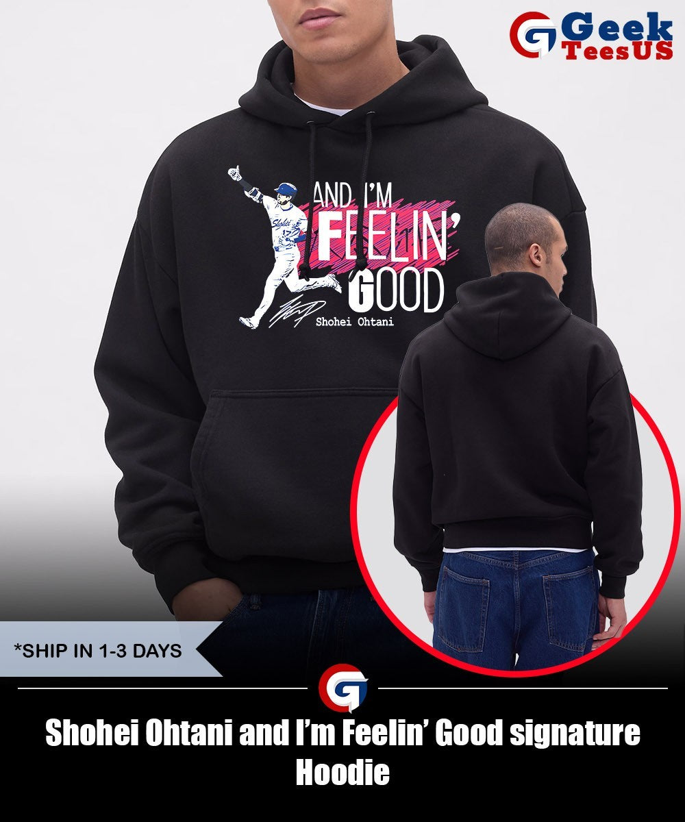 Shohei Ohtani and I’m Feelin’ Good signature shirt