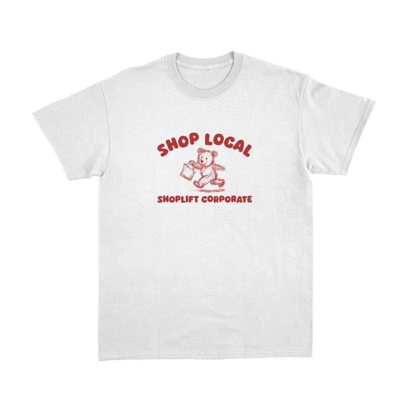 Shop Local Shoplift Corporate Funny Cartoon Shirt, Meme T Shirt, Vintage Drawing T-Shirt, Unisex T-Shirt Hoodie, Sweatshirt