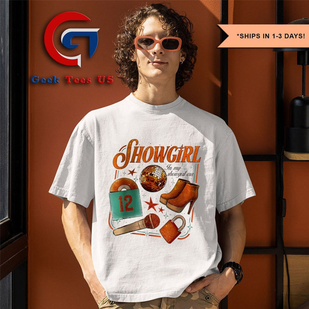 Showgirl in my showgirl era shirt