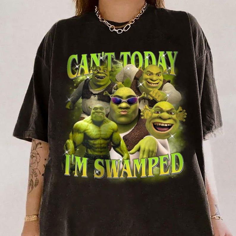 Shrek Funny  T-Shirt, Shrek Can't Today I'm Swamped Shirt , Meme funny Shirt T-Shirt Cotton Fabric Hoodie, Sweatshirt