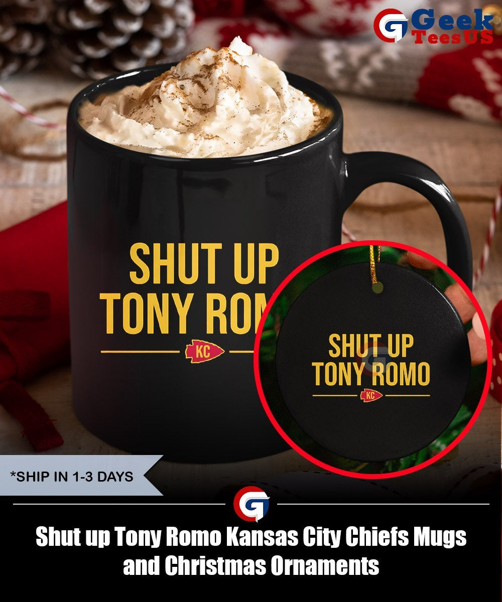 Shut up Tony Romo Kansas City Chiefs shirt