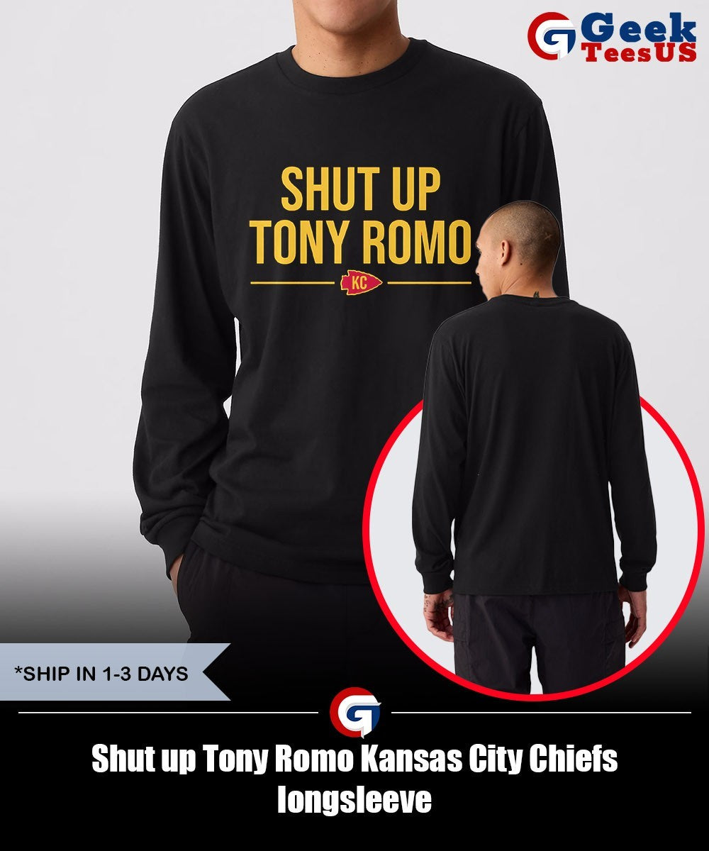Shut up Tony Romo Kansas City Chiefs shirt