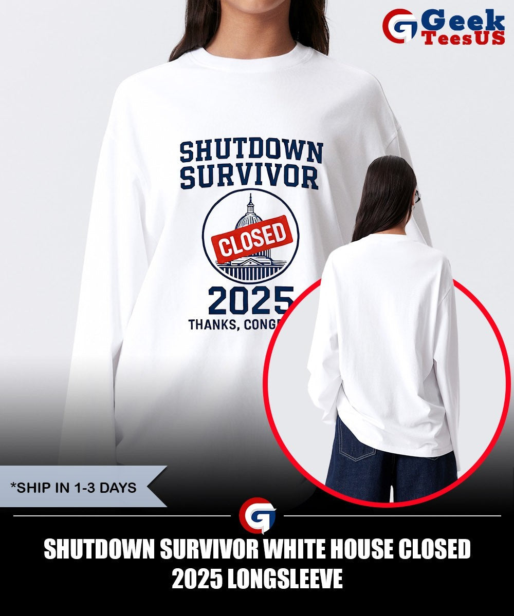 Shutdown survivor White House closed 2025 shirt