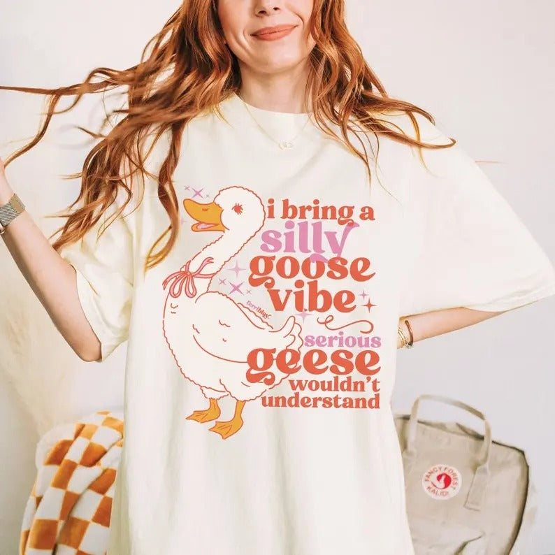 Silly Goose Vibe T-Shirt, Meme Graphic Tee, Weird, Funny Gift, Unisex Cotton Shirt Comfort Top Hoodie, Sweatshirt