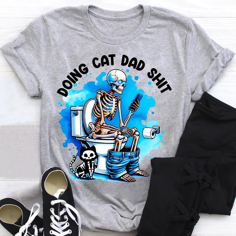Skeleton Doing Cat Dad Sh!t Shirt, Funny Gift For Dad, Happy Fathers Day Shirt Hoodie, Sweatshirt | HypeDripTees.com