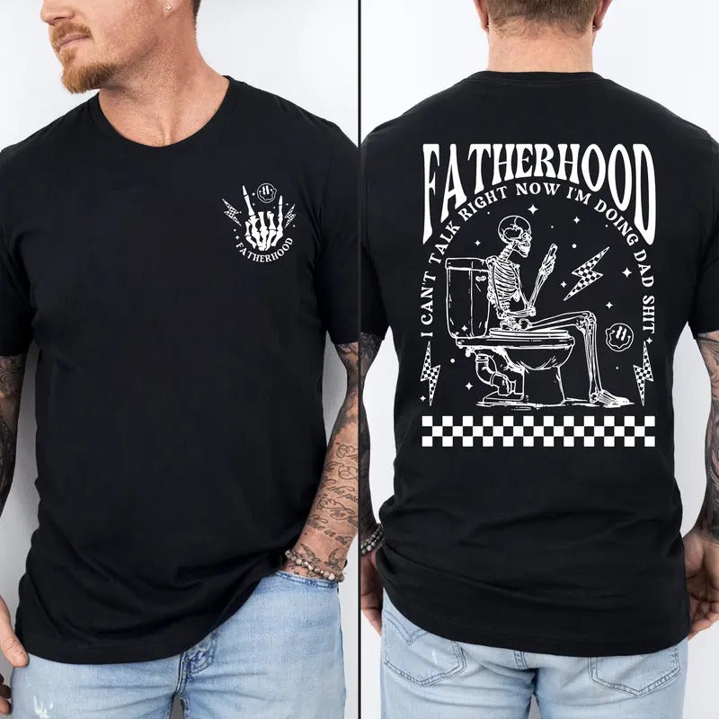 Skeleton Doing Dad Sh!t Shirt Fatherhood, Father's Day Shirt, Best Dad Ever Shirt Hoodie, Sweatshirt | HypeDripTees.com