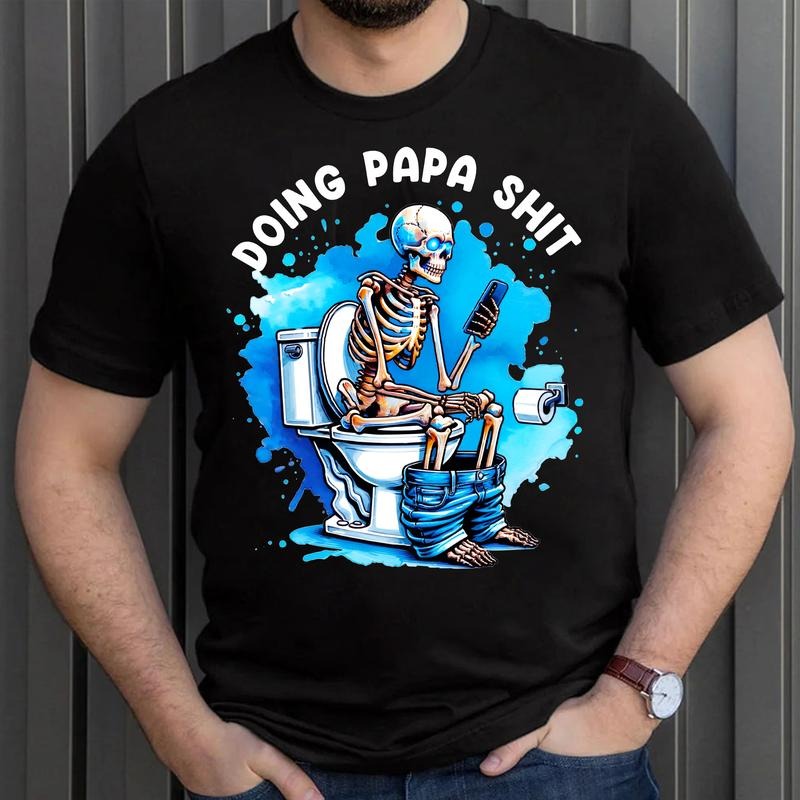 Skeleton Doing Papa Sh!t Shirt, Gift For Husband, Gift For Papa Hoodie, Sweatshirt | HypeDripTees.com