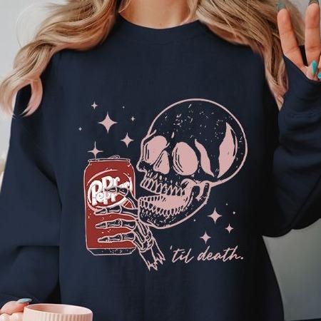 Skeleton Till Death Dr. Pepper Shirt,Till Death Shirt Hoodie, Sweatshirt | HypeDripTees.com